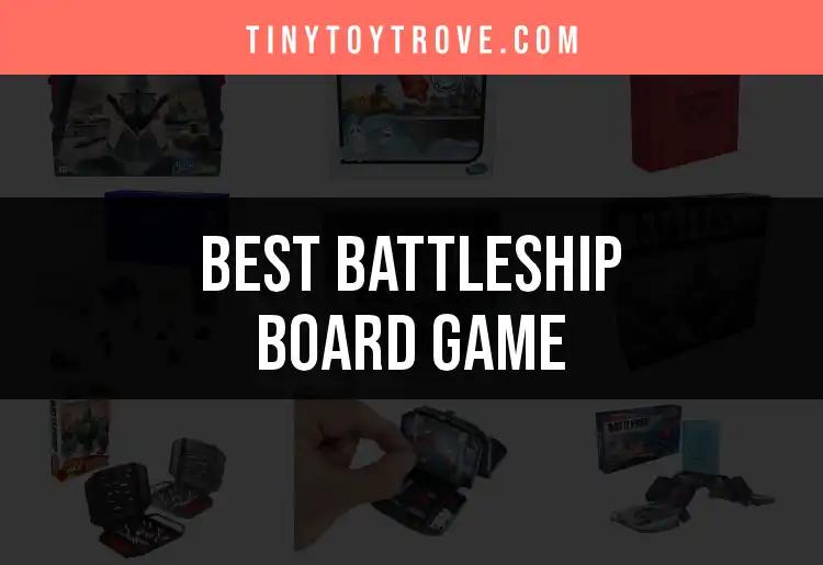 11 Ultimate Battleship Board Game Picks for Fun-Filled Play