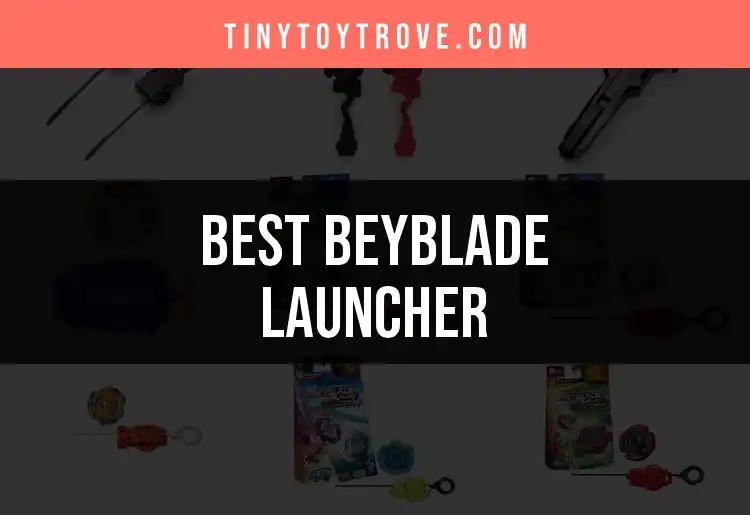 The 13 Best Beyblade Launchers for Epic Battles
