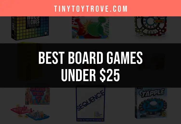 19 Exciting Board Games Under $25 to Boost Family Fun