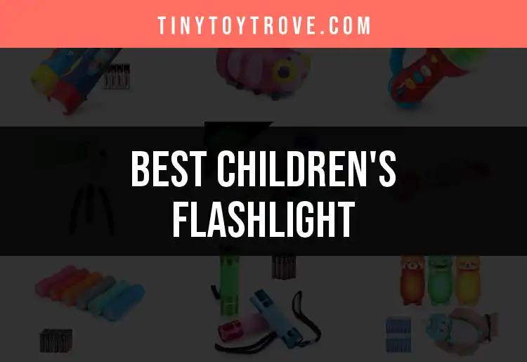 12 Best Children's Flashlights for Fun and Adventure