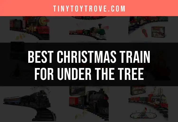 11 Enchanting Christmas Trains for Under the Tree