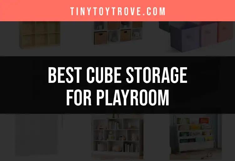 12 Best Cube Storage Solutions for a Playroom Makeover