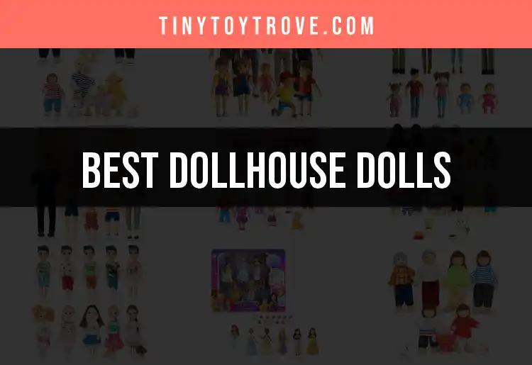 11 Must-Have Dollhouse Dolls For Imaginative Play