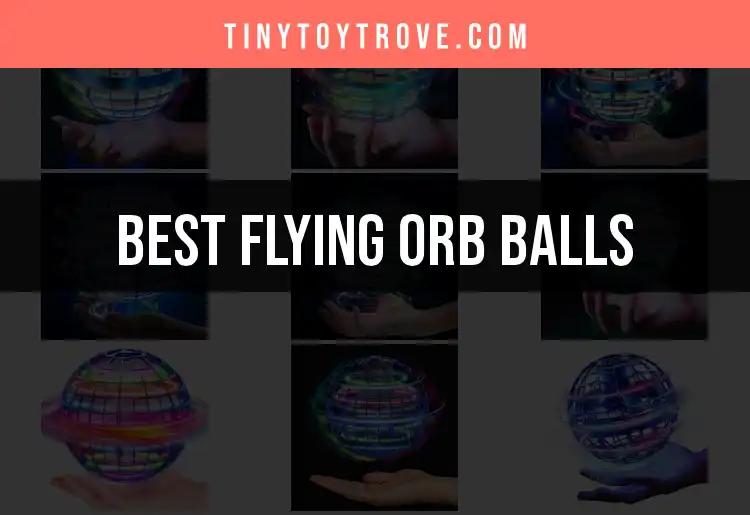 17 Amazing Flying Orb Balls to Elevate Your Playtime
