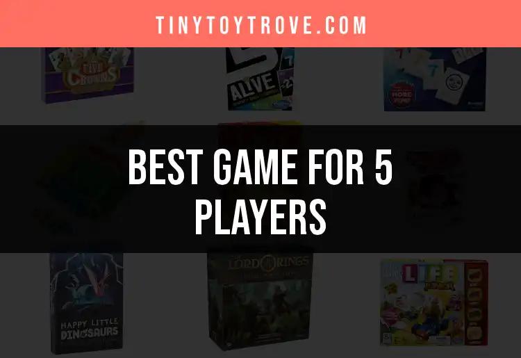 16 Exciting Games for 5 Players You Can't Miss