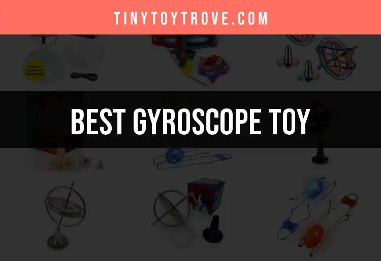 13 Must-Have Gyroscope Toys for Endless Fun