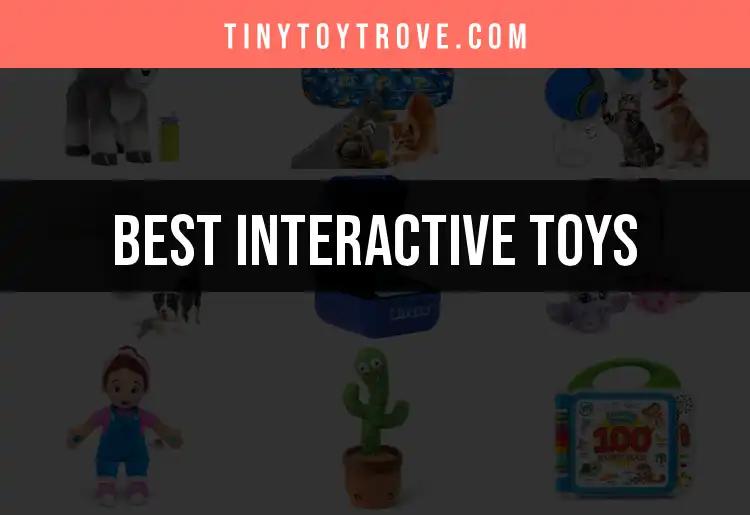 12 Must-Have Interactive Toys for Endless Fun
