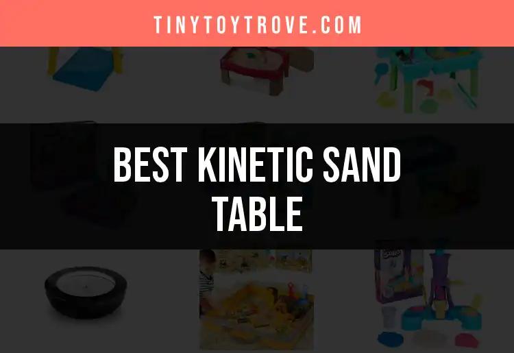 14 Must-Have Kinetic Sand Tables for Endless Fun