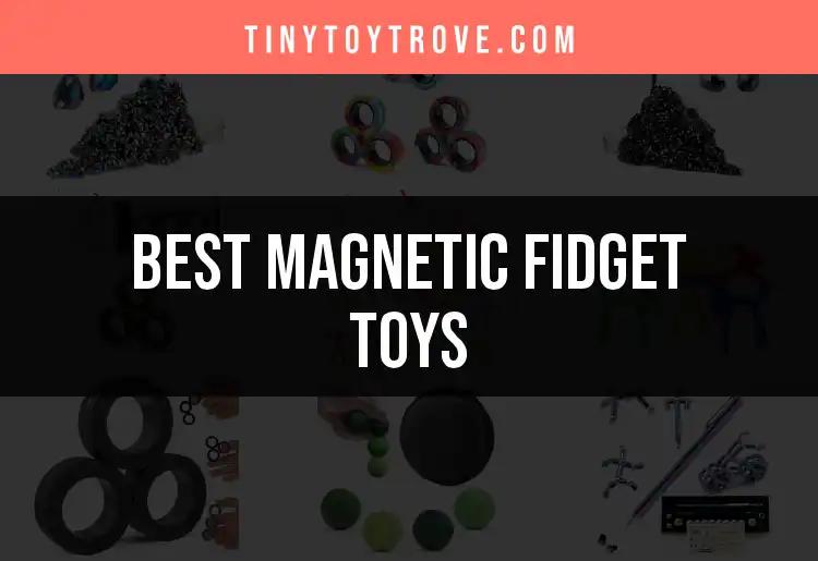 13 Must-Have Magnetic Fidget Toys For Stress Relief