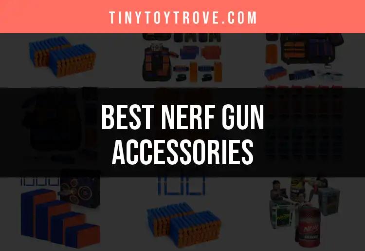 15 Must-Have Nerf Gun Accessories for Ultimate Playtime Fun