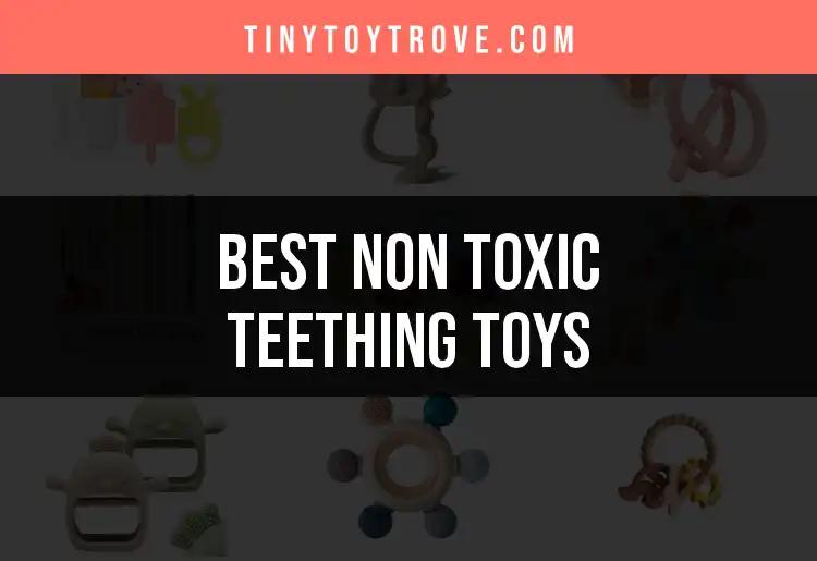 15 Best Non Toxic Teething Toys for Happy Babies