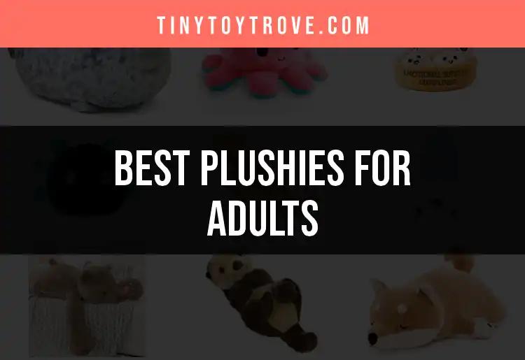 12 Irresistible Plushies for Adults That You’ll Love