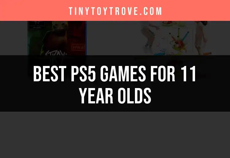 Top 2 PS5 Games for 11 Year Olds You Can't Miss