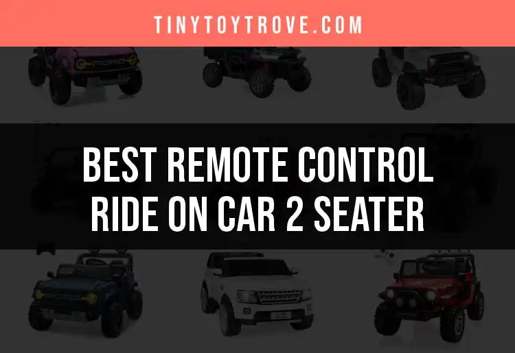 Top 12 Remote Control Ride On Cars for Two Adventures