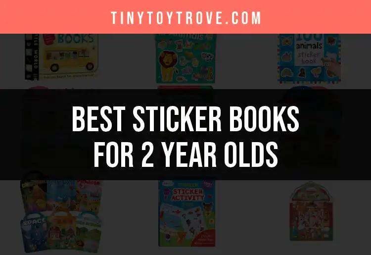 Top 10 Sticker Books for 2 Year Olds to Spark Creativity