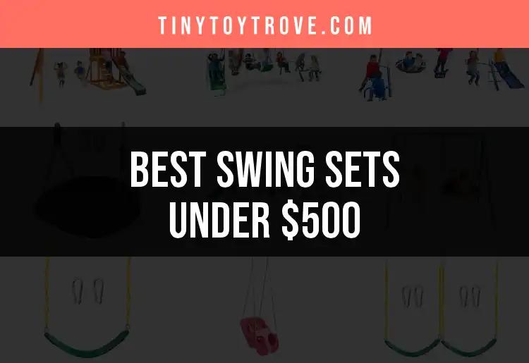 12 Swing Sets Under $500 That Kids Will Love