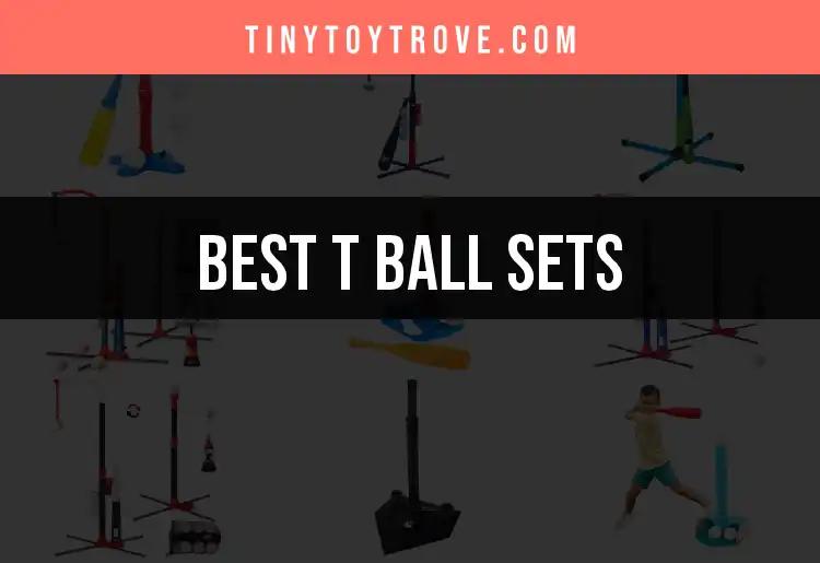 Top 10 T Ball Sets for Little Sluggers