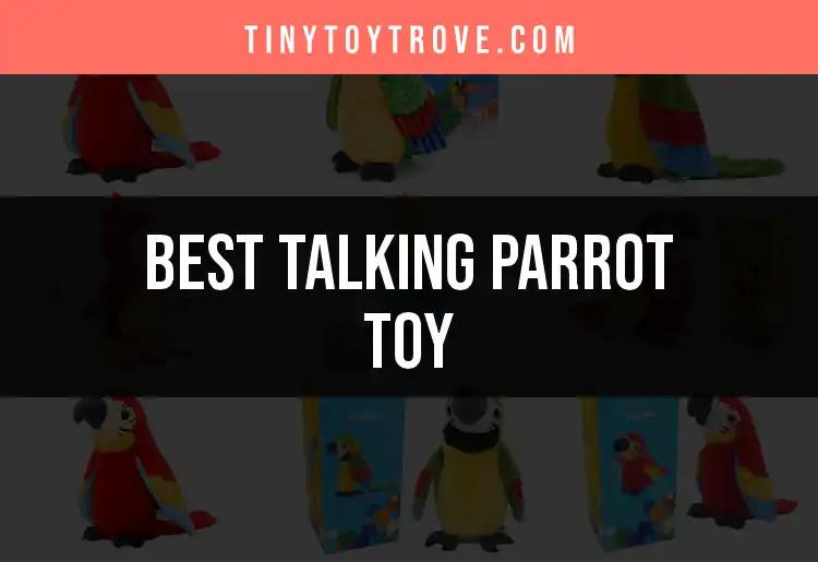 11 Amazing Talking Parrot Toys You’ll Love