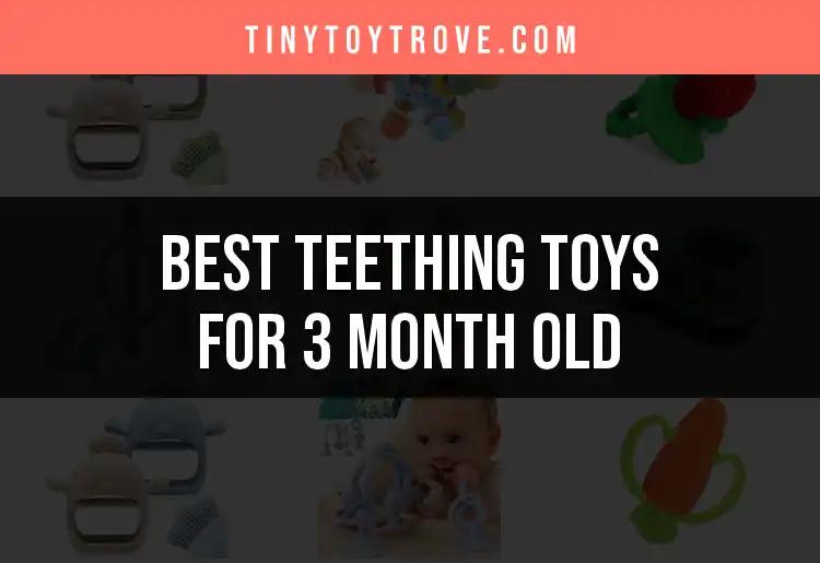 15 Best Teething Toys for 3 Month Old Babies