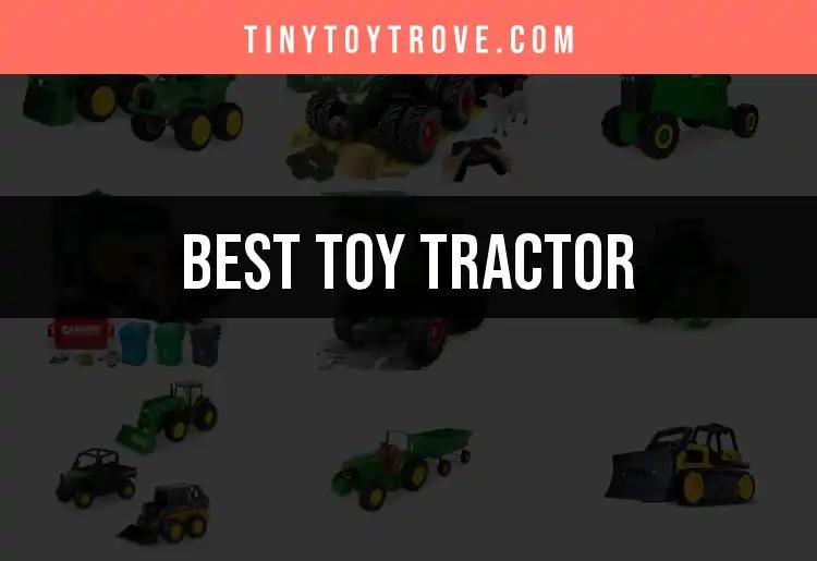 14 Exciting Toy Tractors for Adventurous Playtime