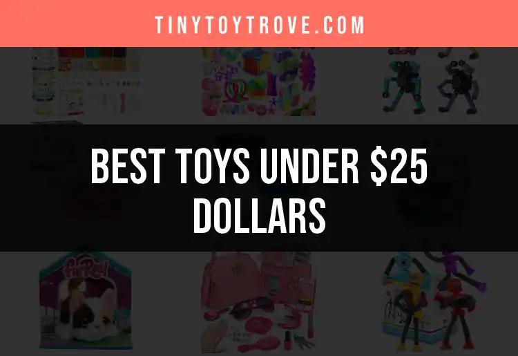 15 Amazing Toys Under $25 That Spark Joy