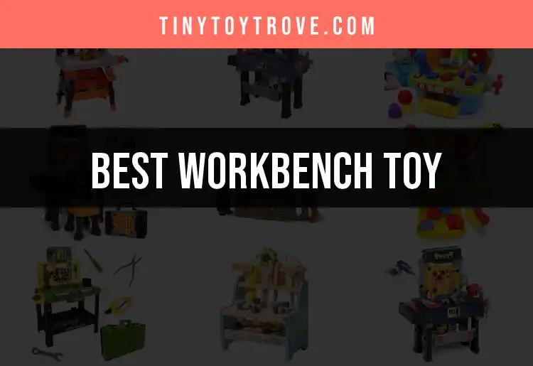 Top 12 Workbench Toys for Creative Builders