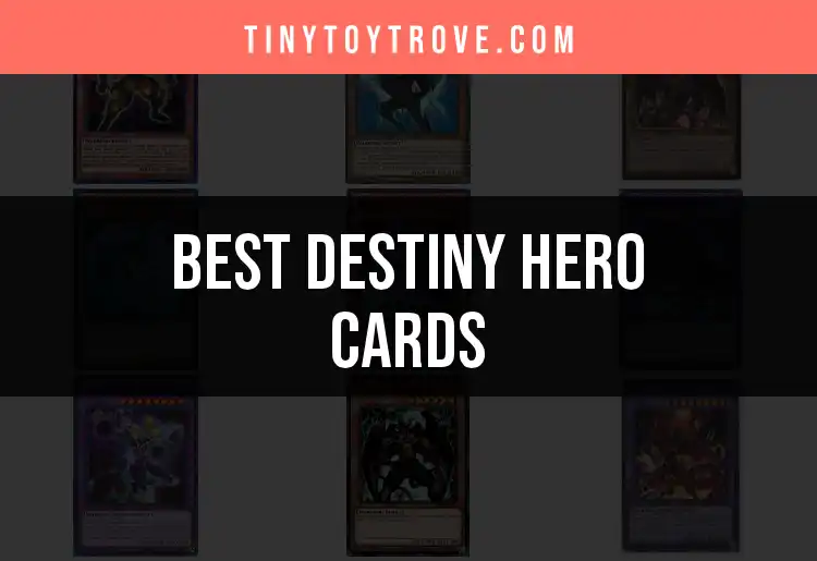 Top 10 Destiny Hero Cards You Need in Your Collection featured