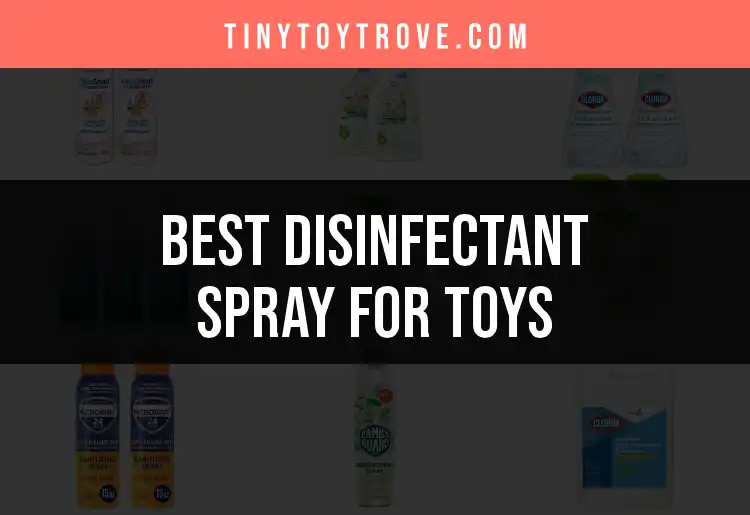 17 Best Disinfectant Sprays for Toys You Can Trust featured