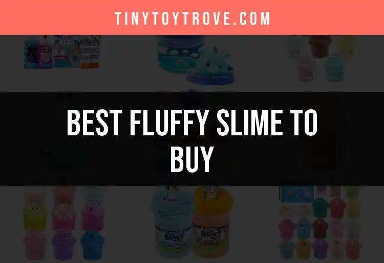 12 Best Fluffy Slime Options to Buy Right Now