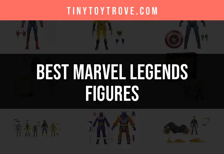 11 Marvel Legends Figures You Need to Add to Your Collection