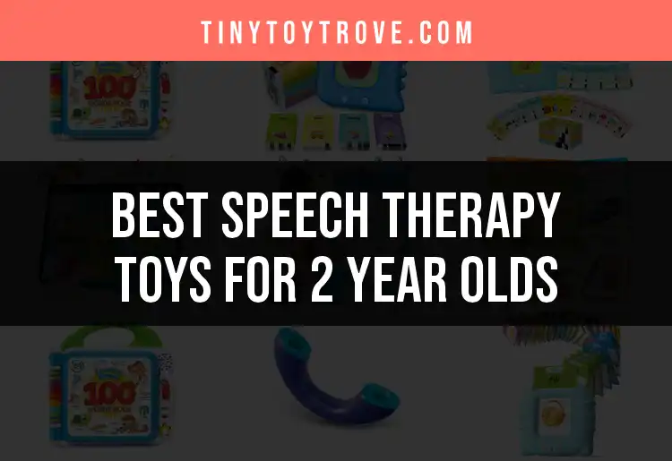 15 Engaging Speech Therapy Toys for 2 Year Olds featured