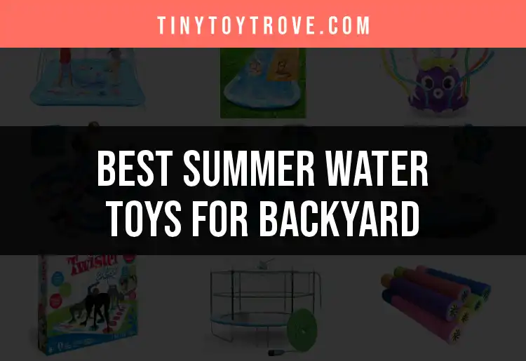 17 Best Summer Water Toys for Your Backyard Fun featured
